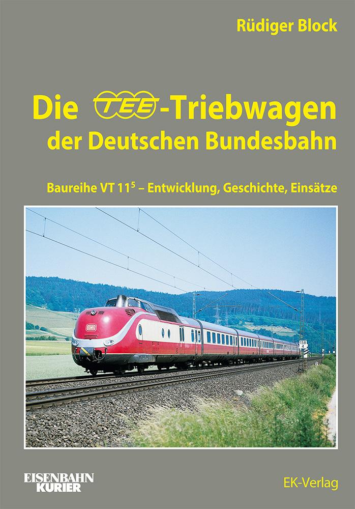 Vorderes Coverbild Die TEE-Triebwagen der Deutschen Bundesbahn