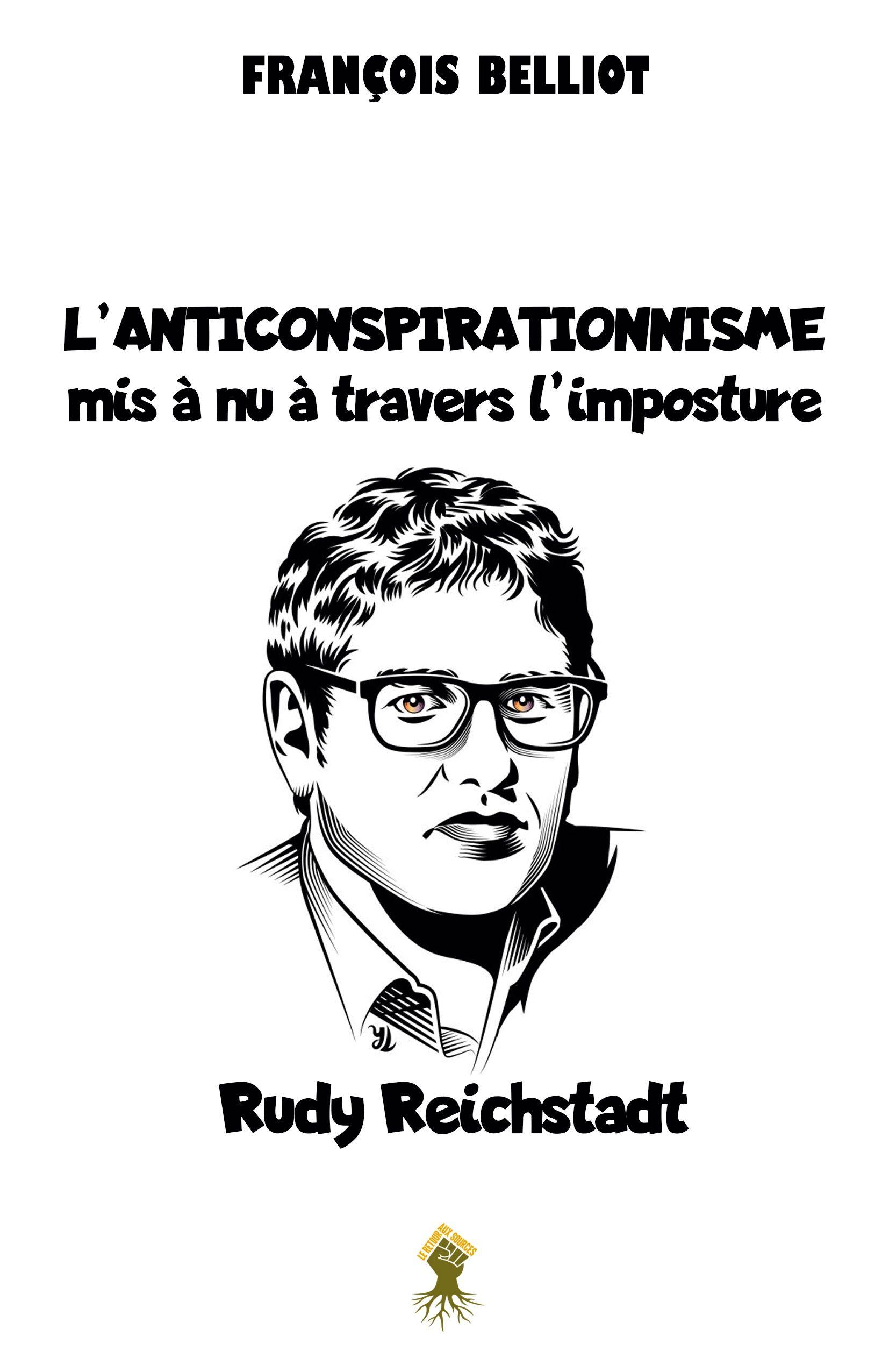 Vorderes Coverbild L'anticonspirationnisme mis à nu à travers l'imposture Rudy Reichstadt
