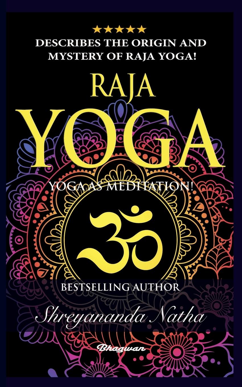 Vorderes Coverbild RAJA YOGA - YOGA AS MEDITATION!