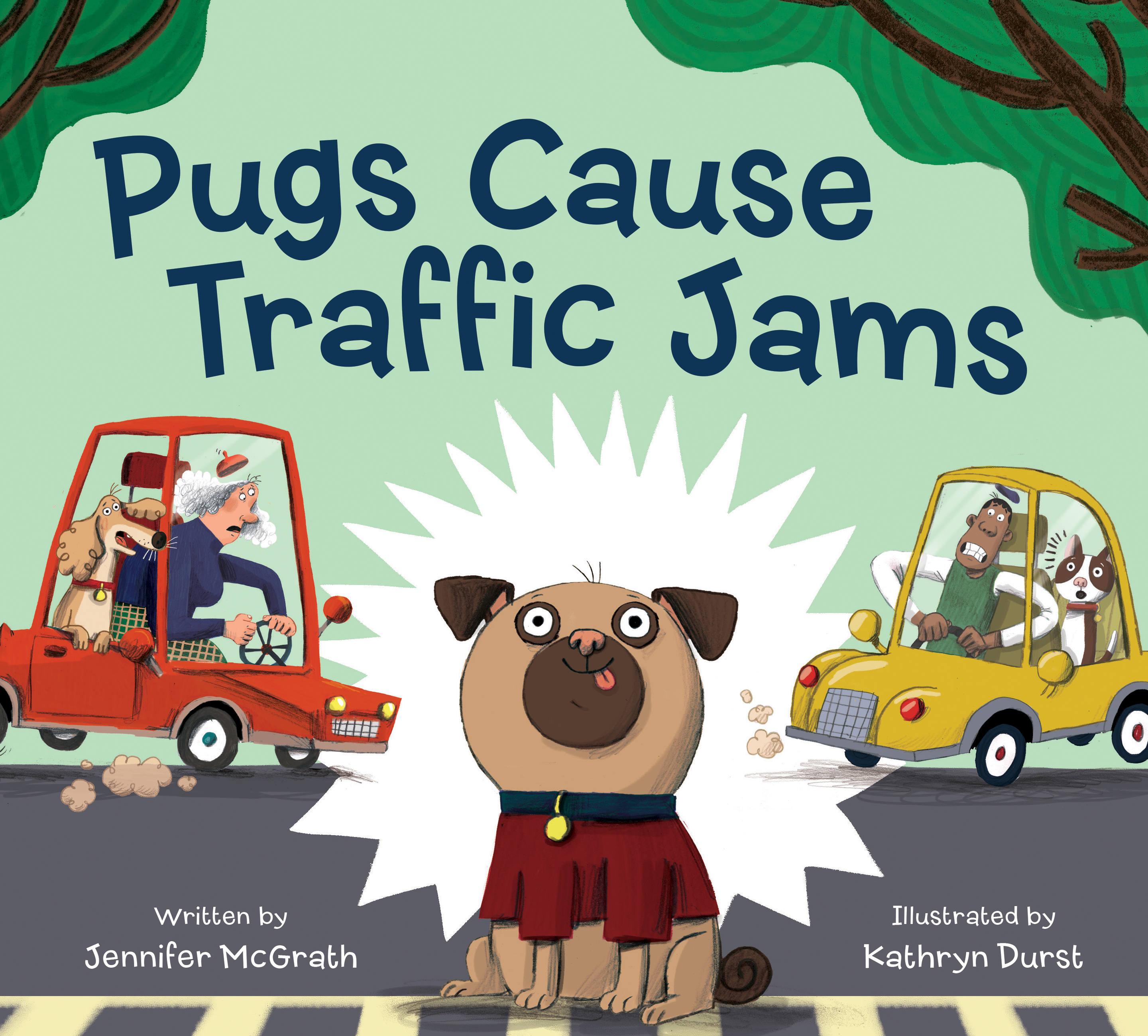 Vorderes Coverbild Pugs Cause Traffic Jams
