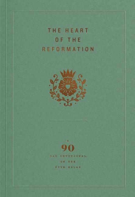 Vorderes Coverbild The Heart of the Reformation
