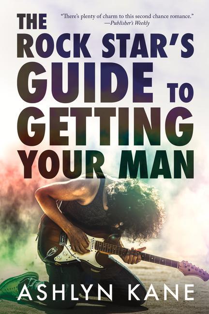 Vorderes Coverbild The Rock Star's Guide to Getting Your Man