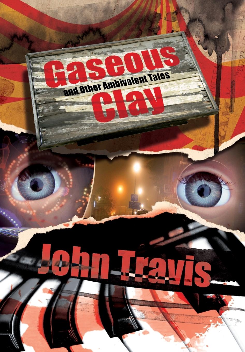 Vorderes Coverbild Gaseous Clay and Other Ambivalent Tales