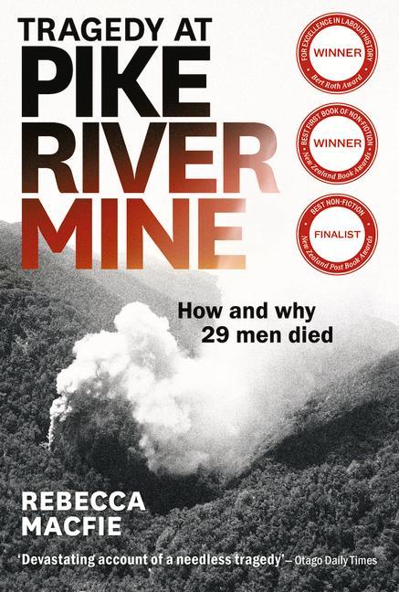 Vorderes Coverbild Tragedy at Pike River Mine: 2022 Edition: How and Why 29 Men Died