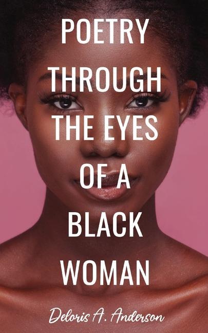 Vorderes Coverbild Poetry Through The Eyes of a Black Woman