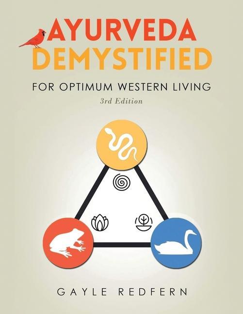 Vorderes Coverbild Ayurveda Demystified: For Optimum Western Living