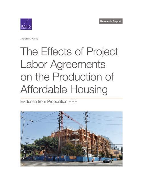 Vorderes Coverbild The Effects of Project Labor Agreements on the Production of Affordable Housing