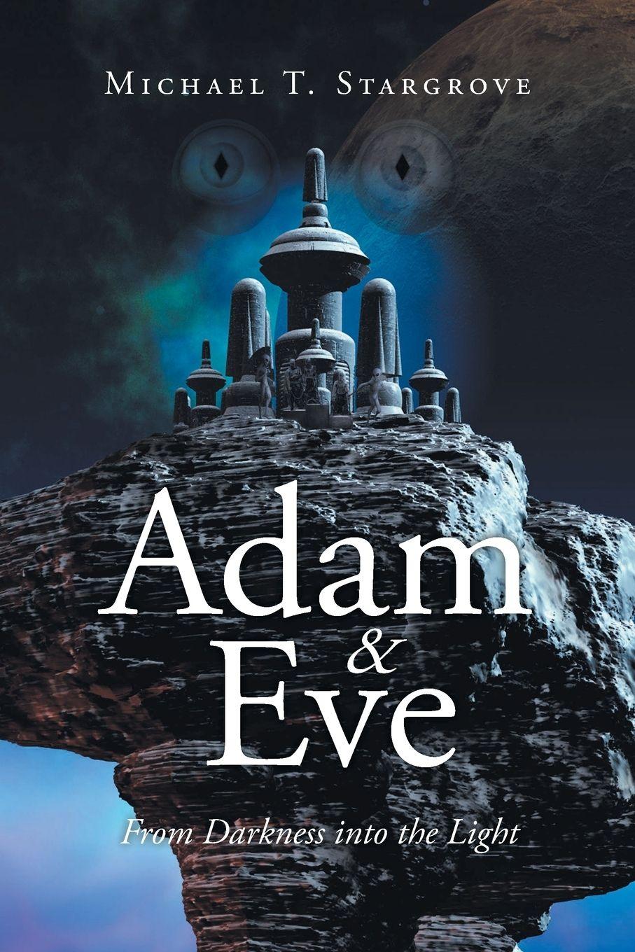 Vorderes Coverbild Adam and Eve from Darkness into the Light