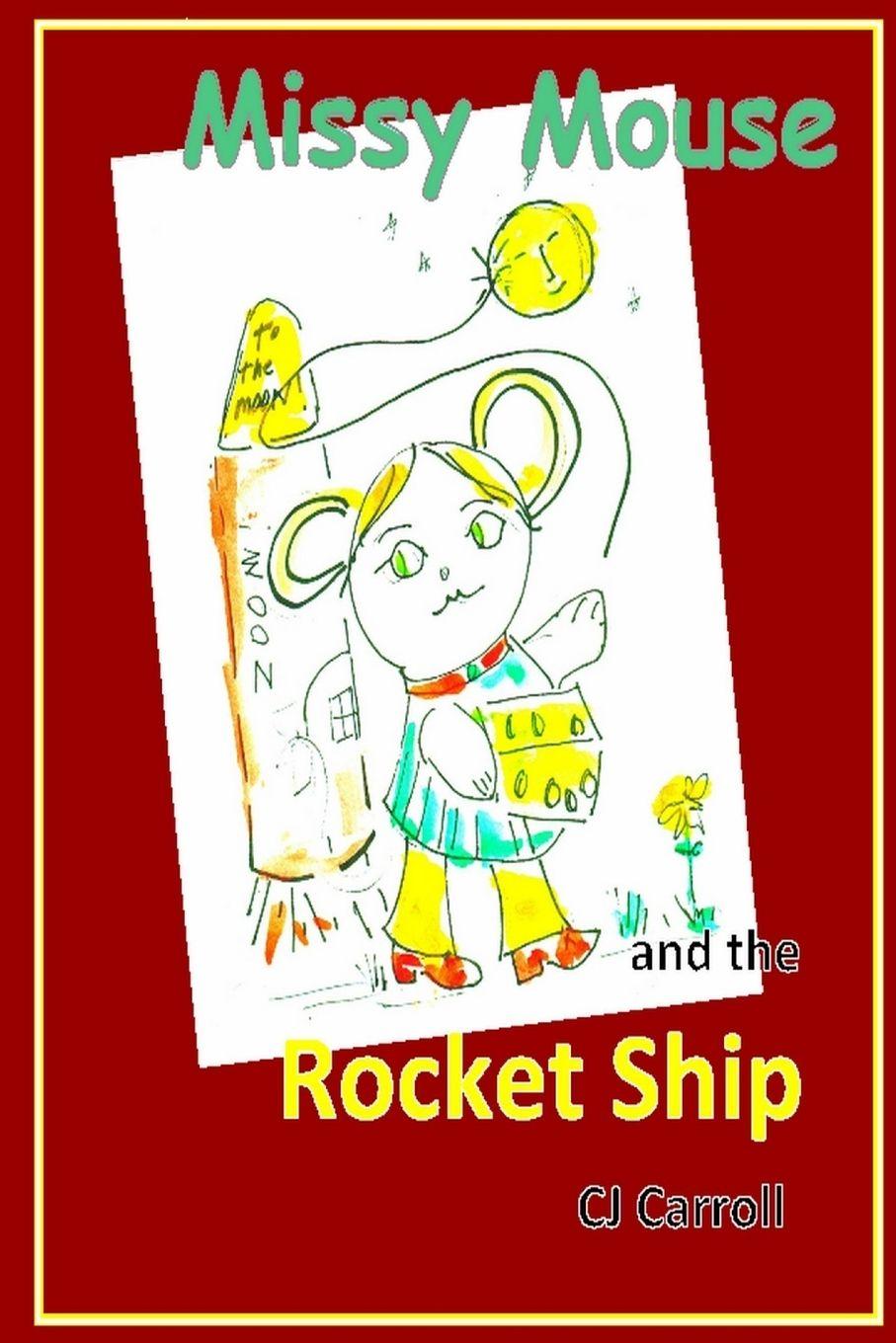 Vorderes Coverbild Missy Mouse and the Rocket Ship