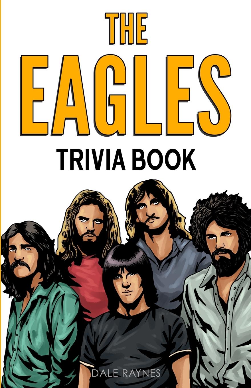 Vorderes Coverbild The Eagles Trivia Book