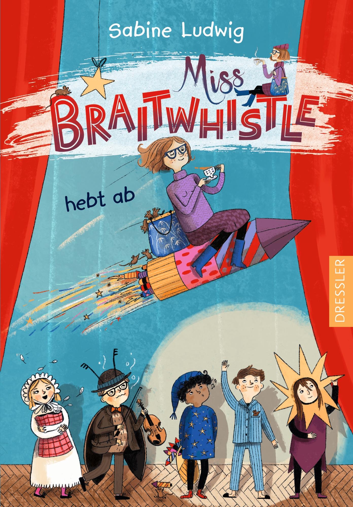 Vorderes Coverbild Miss Braitwhistle 3. Miss Braitwhistle hebt ab