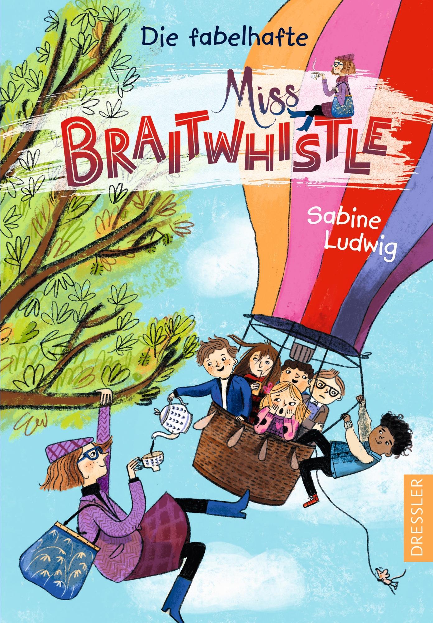 Vorderes Coverbild Miss Braitwhistle 1. Die fabelhafte Miss Braitwhistle