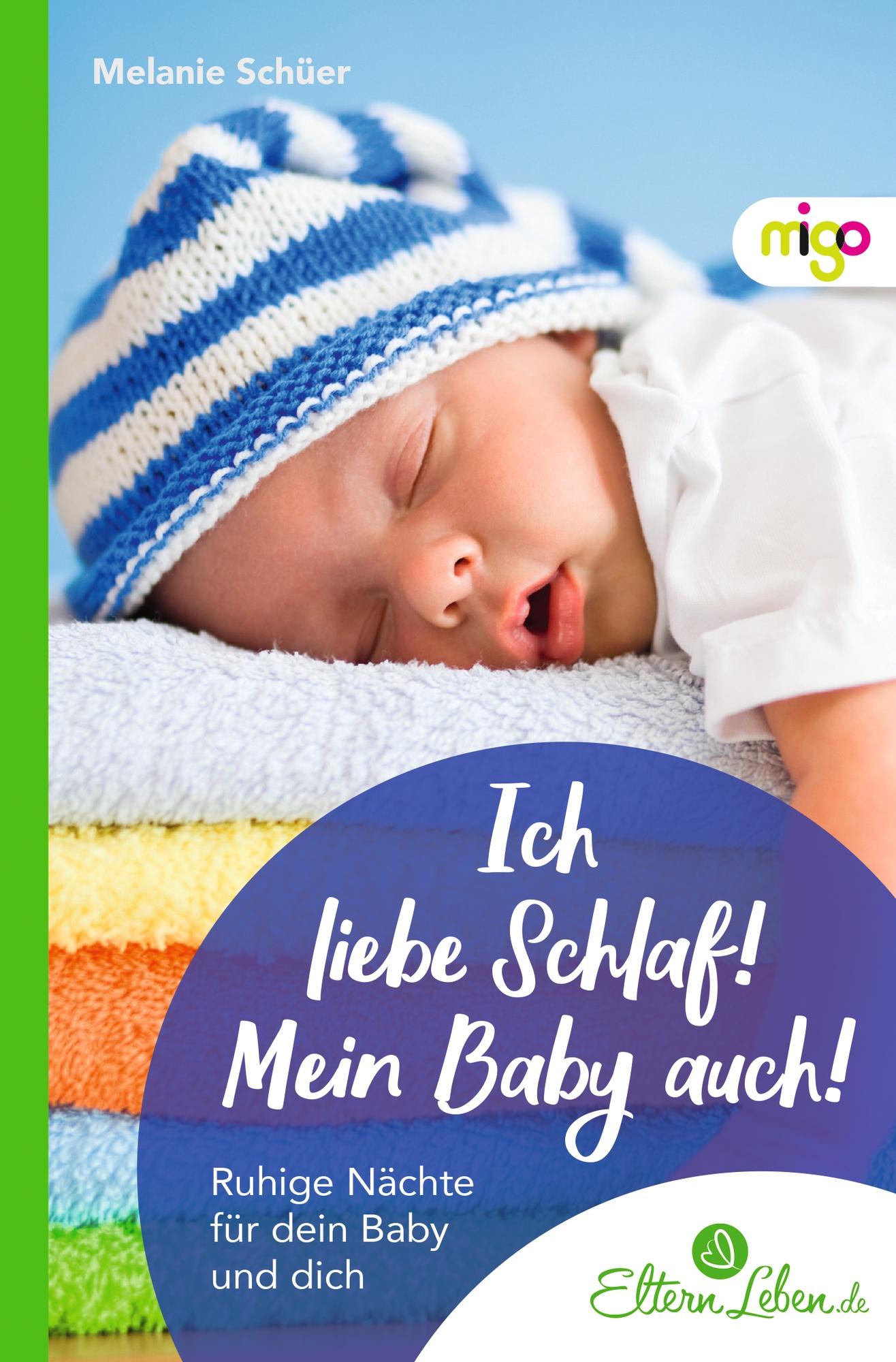 Vorderes Coverbild Ich liebe Schlaf! Mein Baby auch!