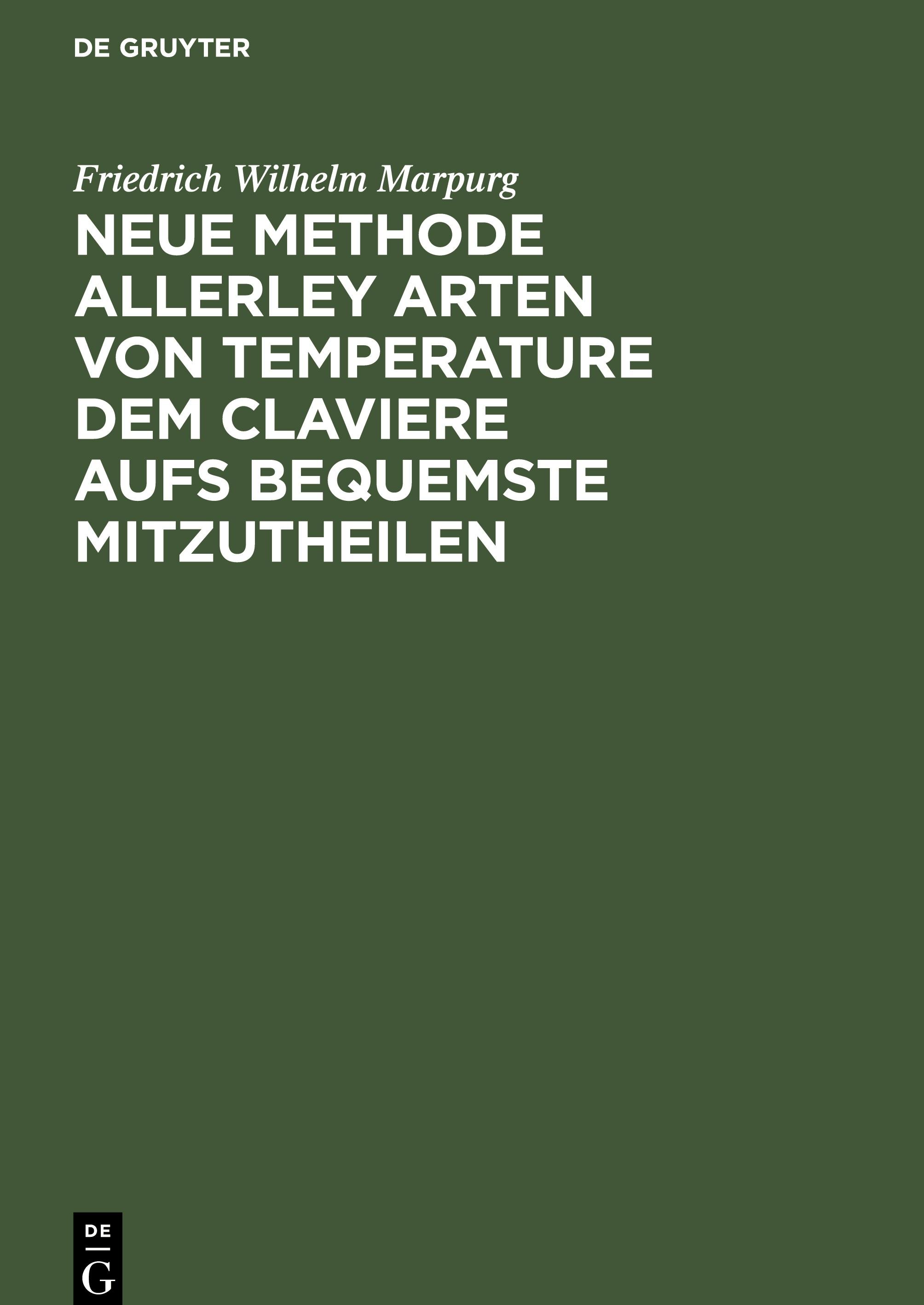 Vorderes Coverbild Neue Methode allerley Arten von Temperature dem Claviere aufs bequemste mitzutheilen