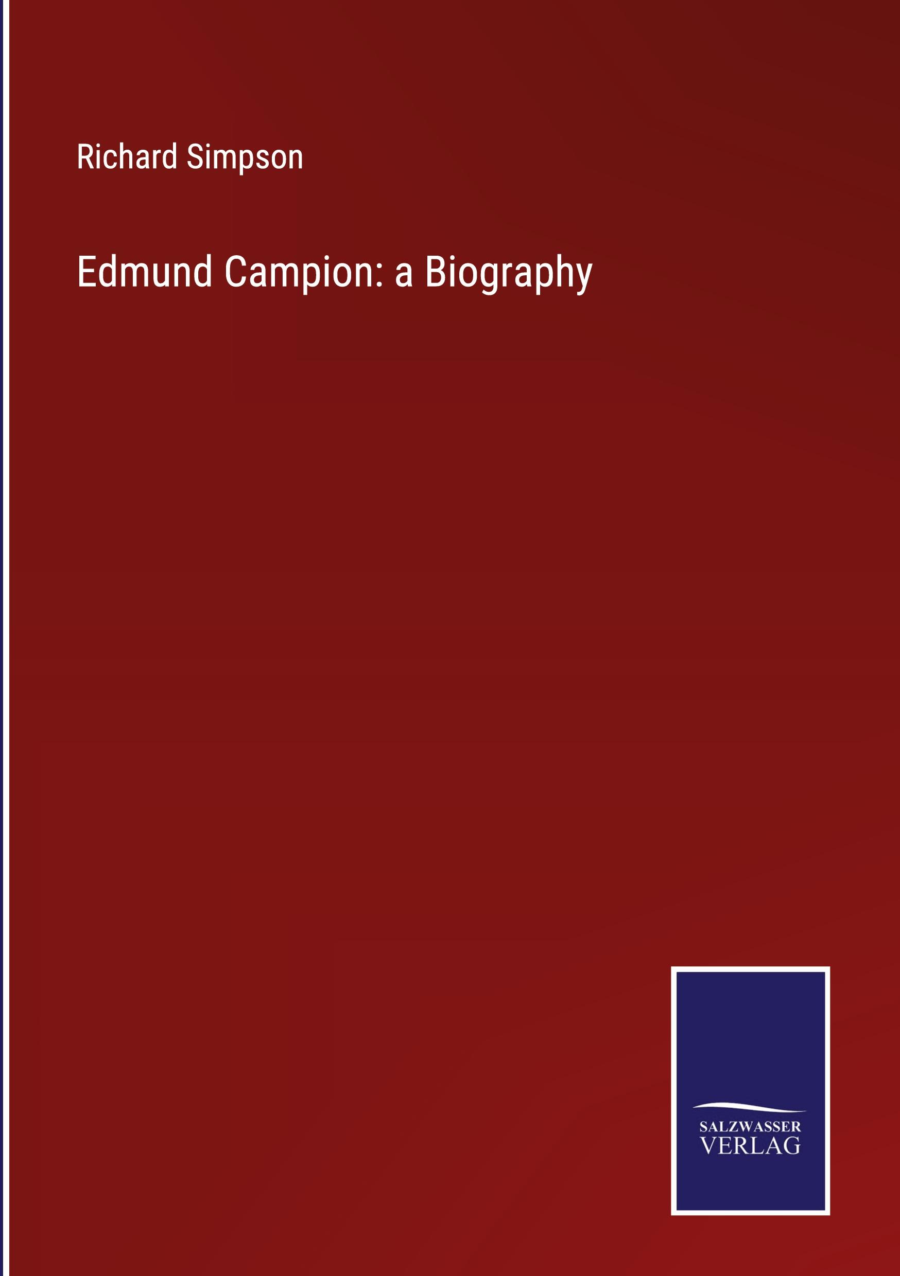 Vorderes Coverbild Edmund Campion: a Biography