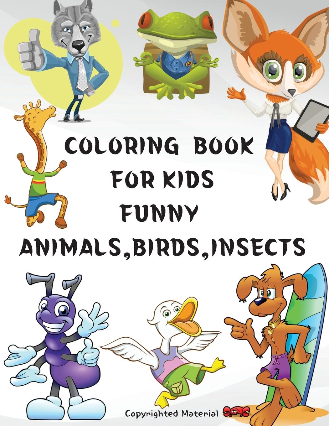 Vorderes Coverbild COLORING BOOK FOR KIDS FUNNY ANIMALS,BIRDS ,INSECTS