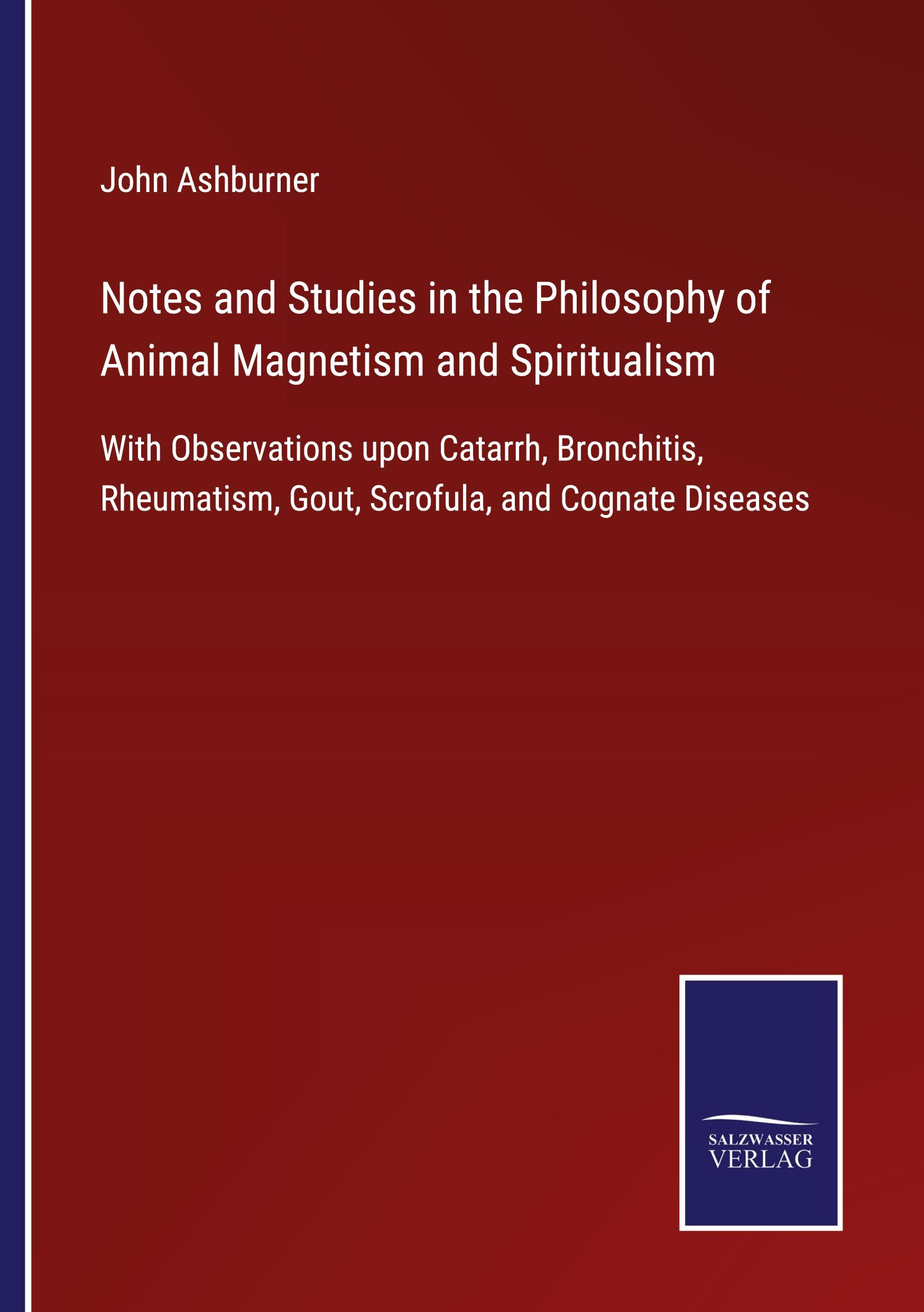 Vorderes Coverbild Notes and Studies in the Philosophy of Animal Magnetism and Spiritualism