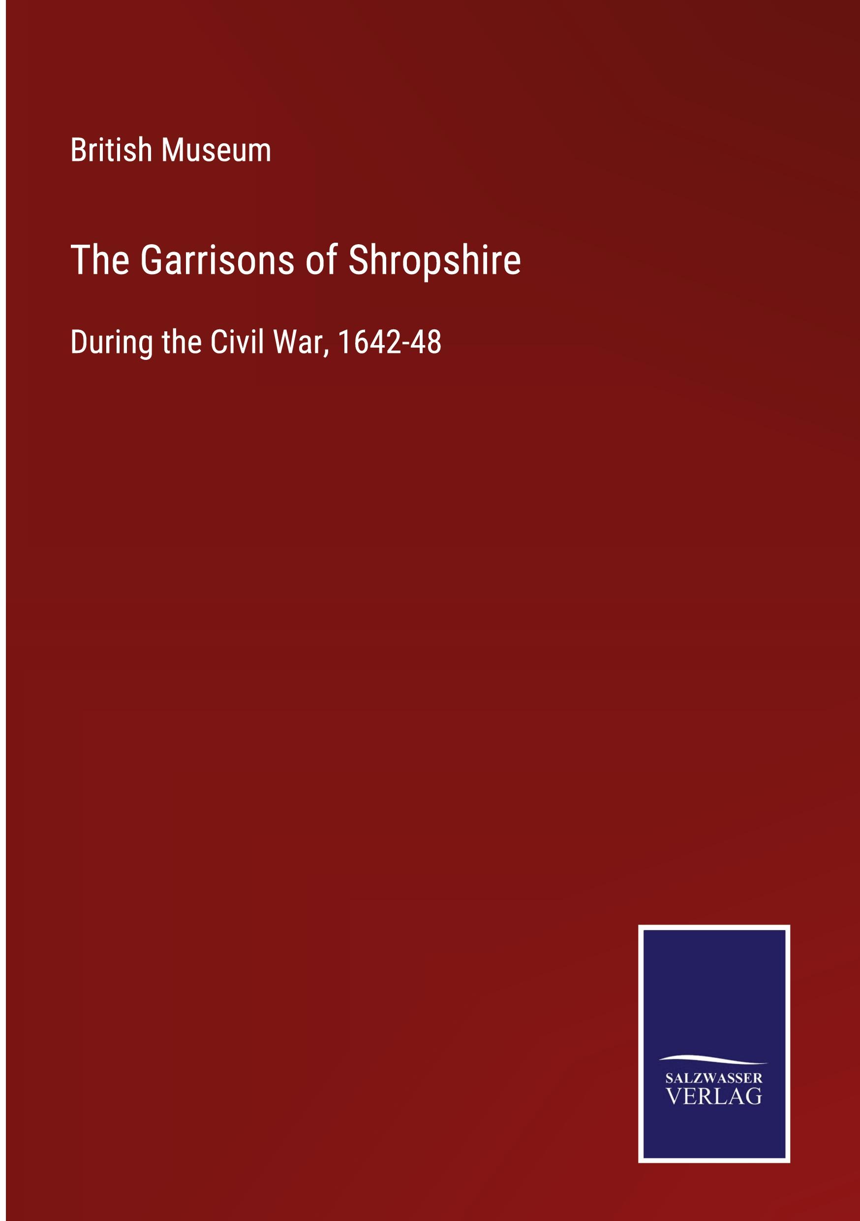 Vorderes Coverbild The Garrisons of Shropshire