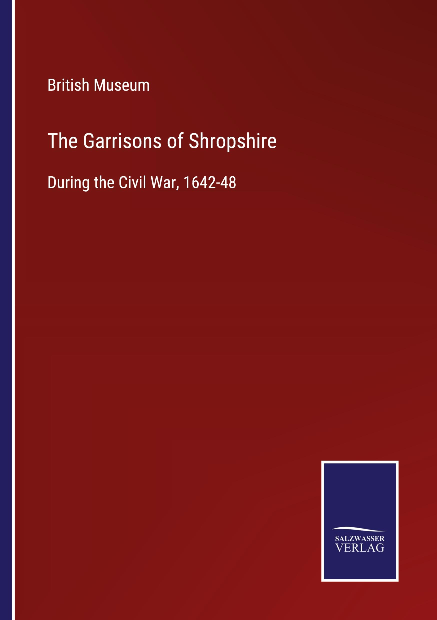 Vorderes Coverbild The Garrisons of Shropshire