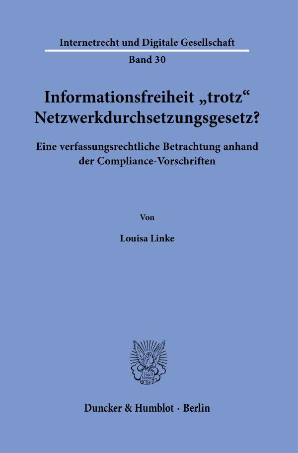 Vorderes Coverbild Informationsfreiheit >trotz< Netzwerkdurchsetzungsgesetz?
