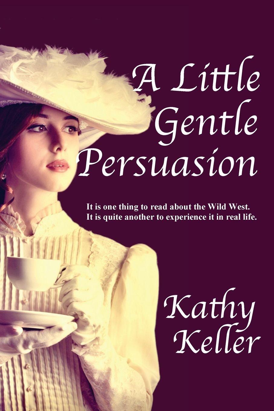 Vorderes Coverbild A Little Gentle Persuasion