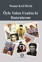 Vorderes Coverbild Öyle Yakin Uzakta ki Hatiralarim