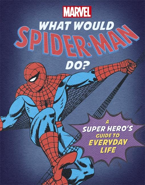 Vorderes Coverbild What Would Spider-Man Do?