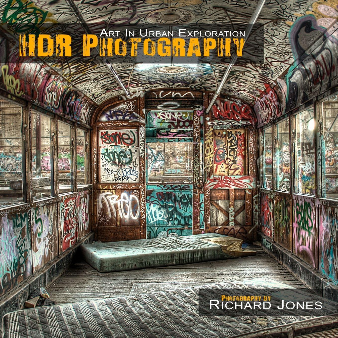 Vorderes Coverbild HDR Photography 'Art In Urban Exploration'