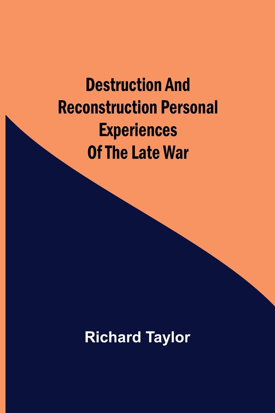 Vorderes Coverbild Destruction and Reconstruction Personal Experiences of the Late War