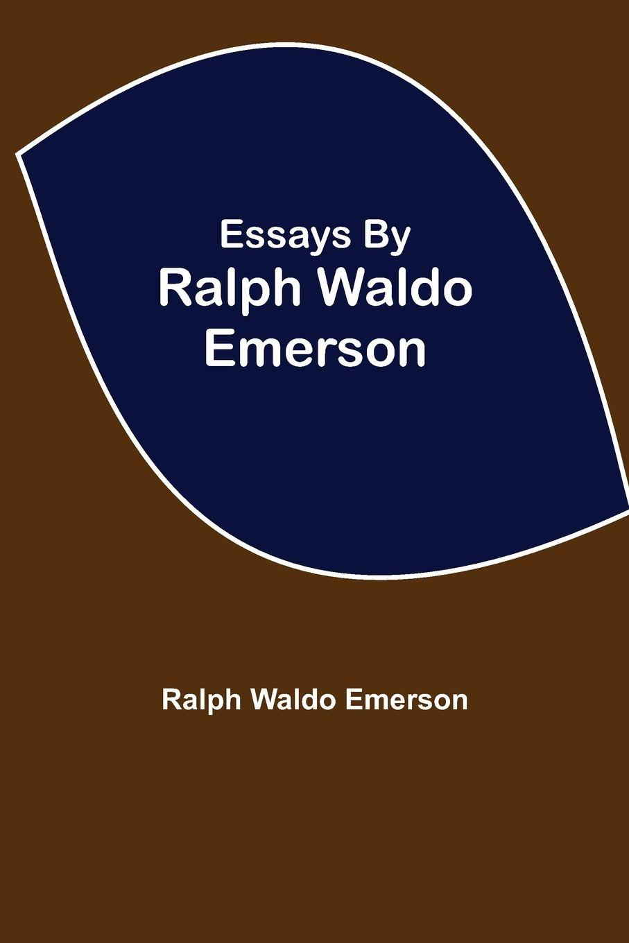 Vorderes Coverbild Essays By Ralph Waldo Emerson