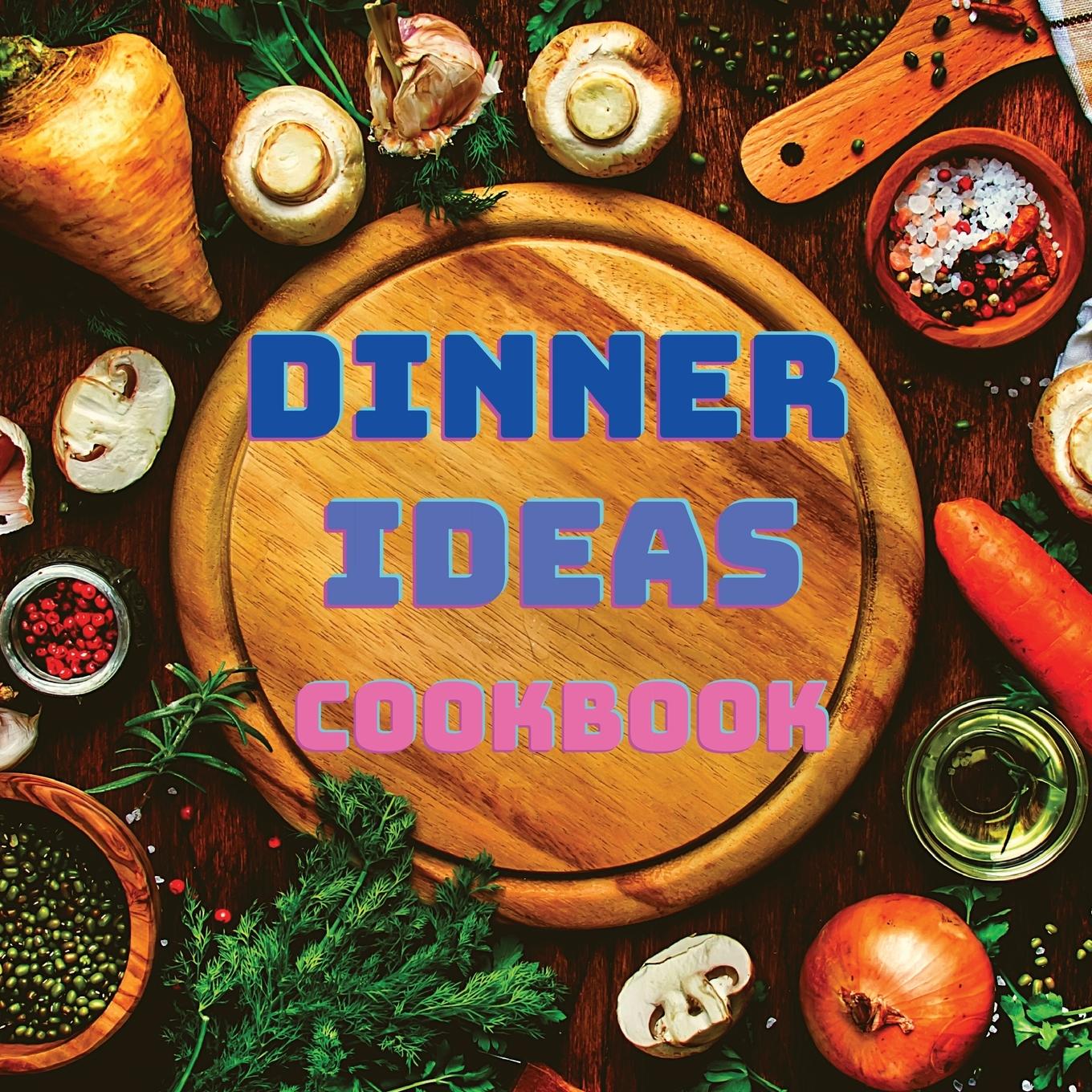 Vorderes Coverbild Dinner Ideas Cookbook