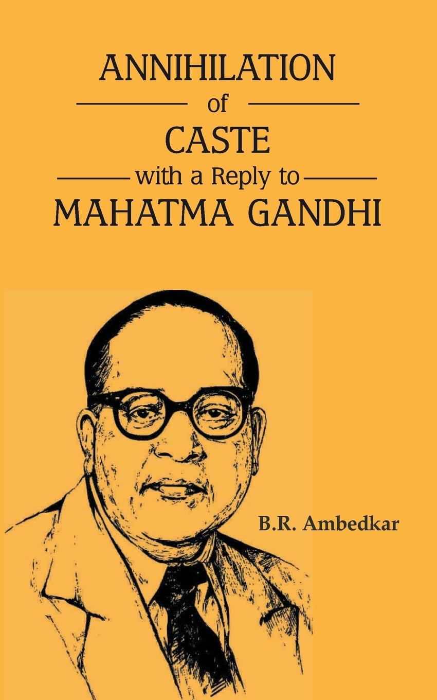 Vorderes Coverbild Annihilation of Caste with a reply to Mahatma Gandhi