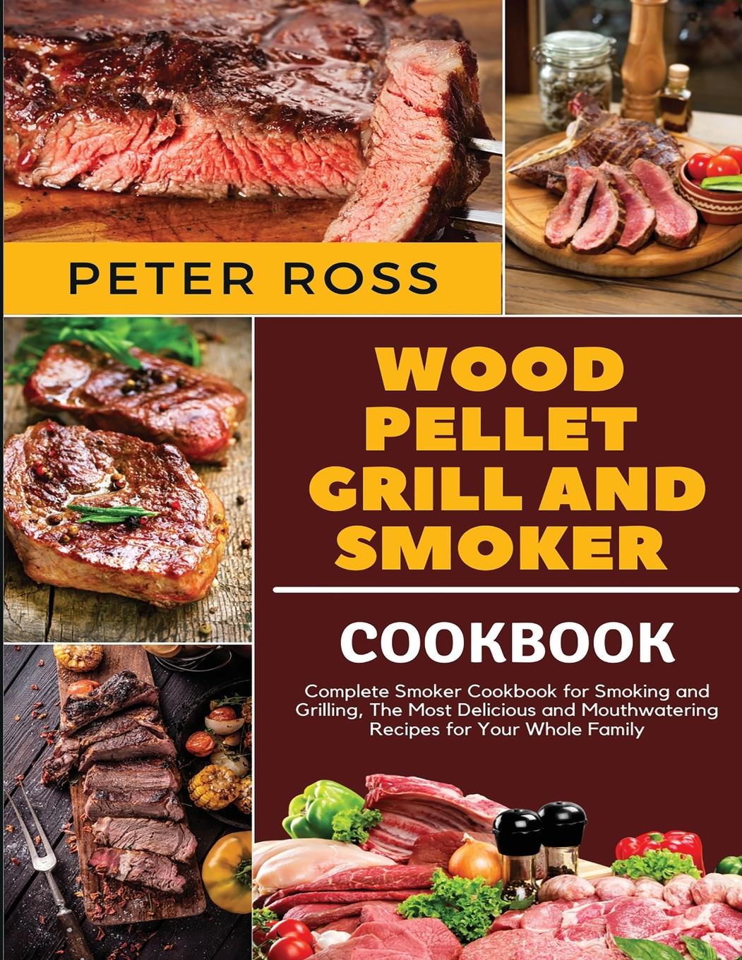 Vorderes Coverbild Wood Pellet Grill and Smoker Cookbook