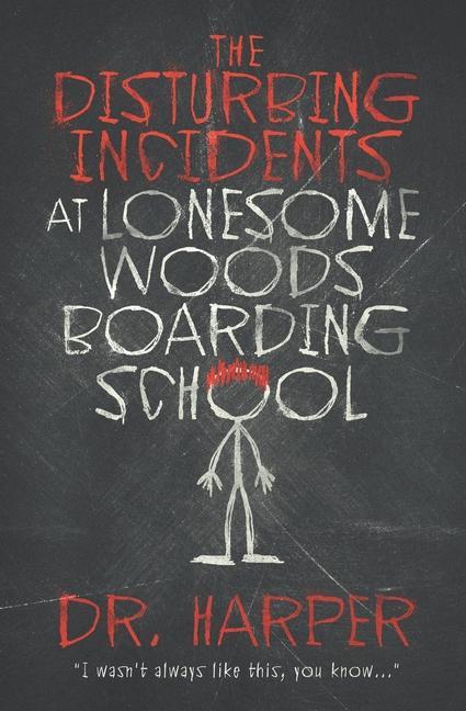 Vorderes Coverbild The Disturbing Incidents at Lonesome Woods Boarding School