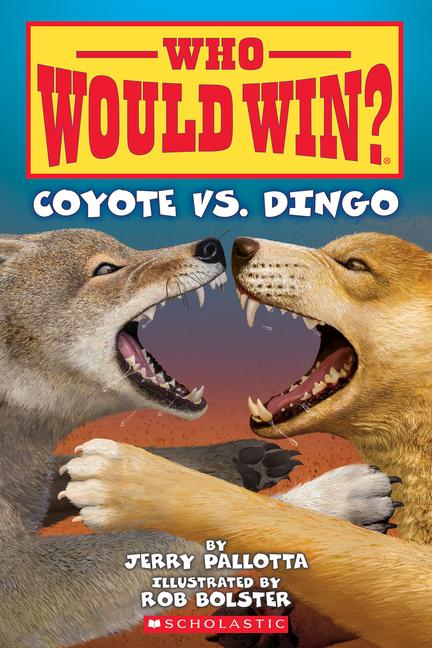 Vorderes Coverbild Who Would Win?: Coyote vs. Dingo