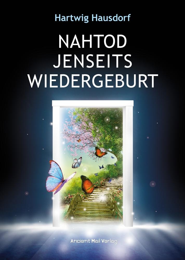 Vorderes Coverbild Nahtod Jenseits Wiedergeburt