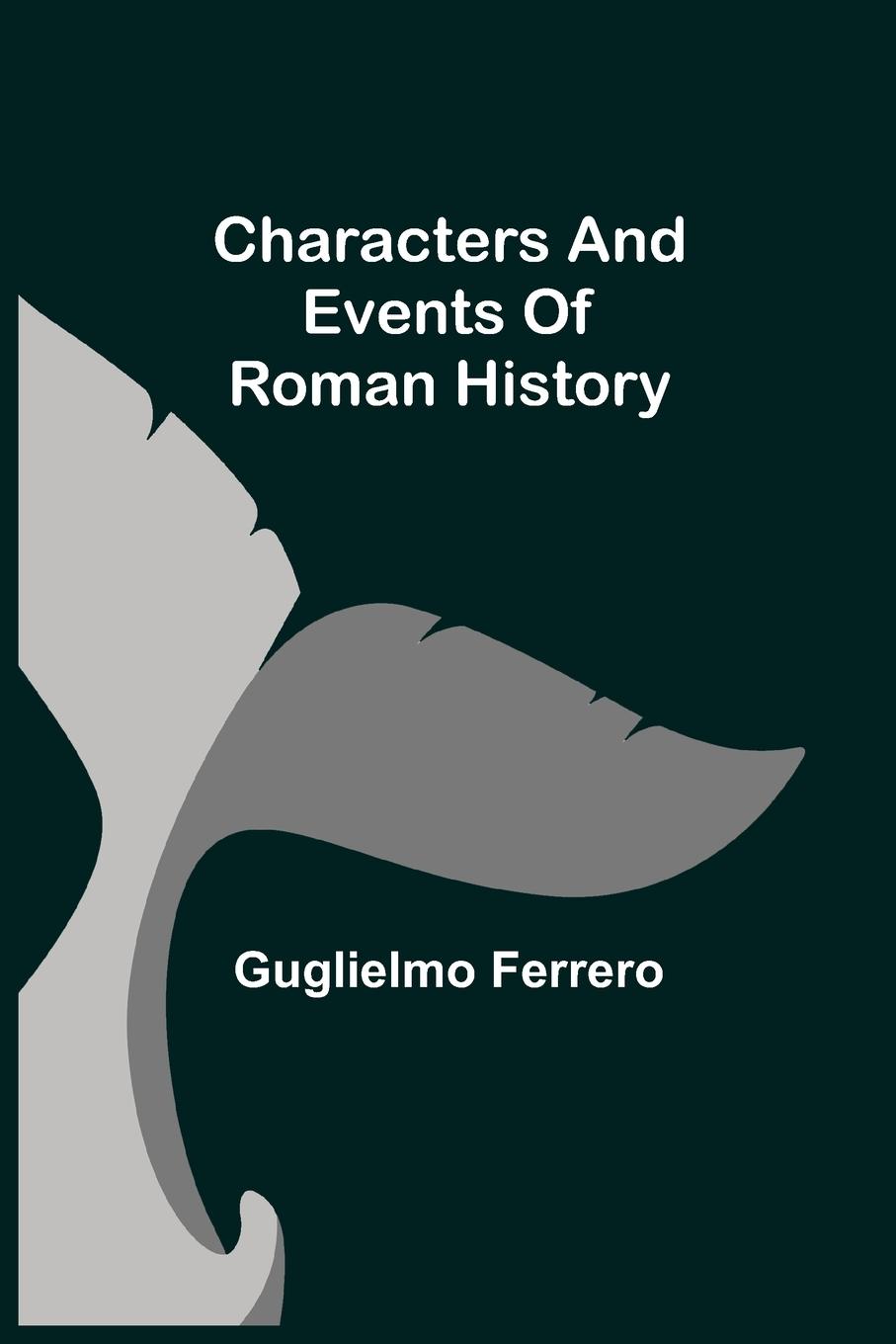 Vorderes Coverbild Characters and events of Roman History