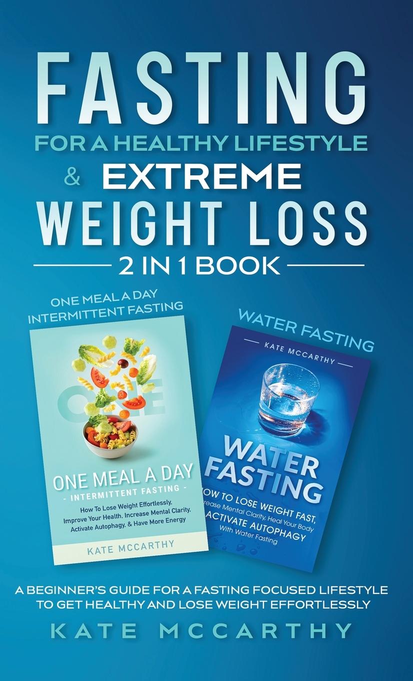 Vorderes Coverbild FASTING FOR A HEALTHY LIFESTYLE & EXTREME WEIGHT LOSS 2 IN 1 BOOK