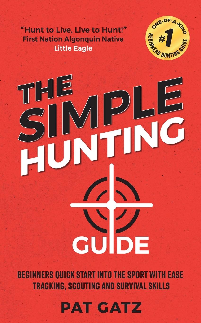 Vorderes Coverbild The Simple Hunting Guide