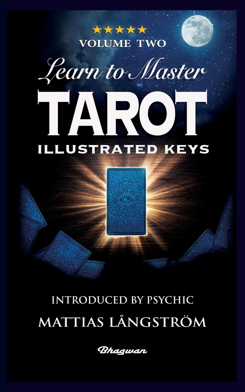 Vorderes Coverbild LEARN TO MASTER TAROT - VOLUME TWO ILLUSTRATED KEYS