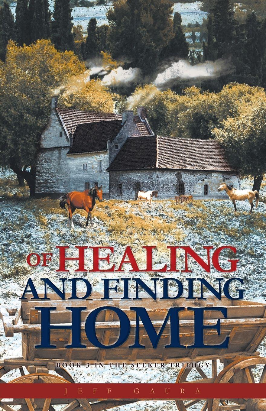 Vorderes Coverbild Of Healing and Finding Home