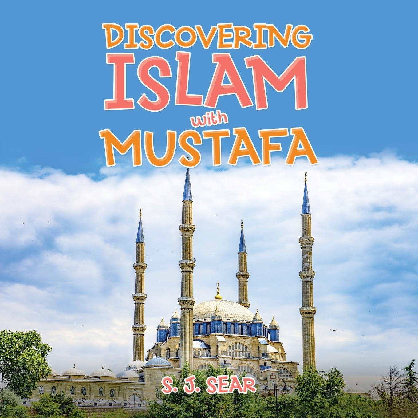 Vorderes Coverbild Discovering Islam with Mustafa