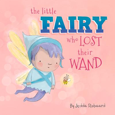 Vorderes Coverbild The Little Fairy Who Lost Their Wand