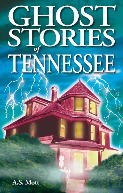 Vorderes Coverbild Ghost Stories of Tennessee