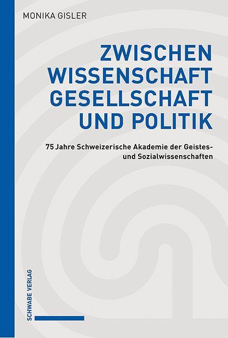 Vorderes Coverbild Zwischen Wissenschaft, Gesellschaft und Politik