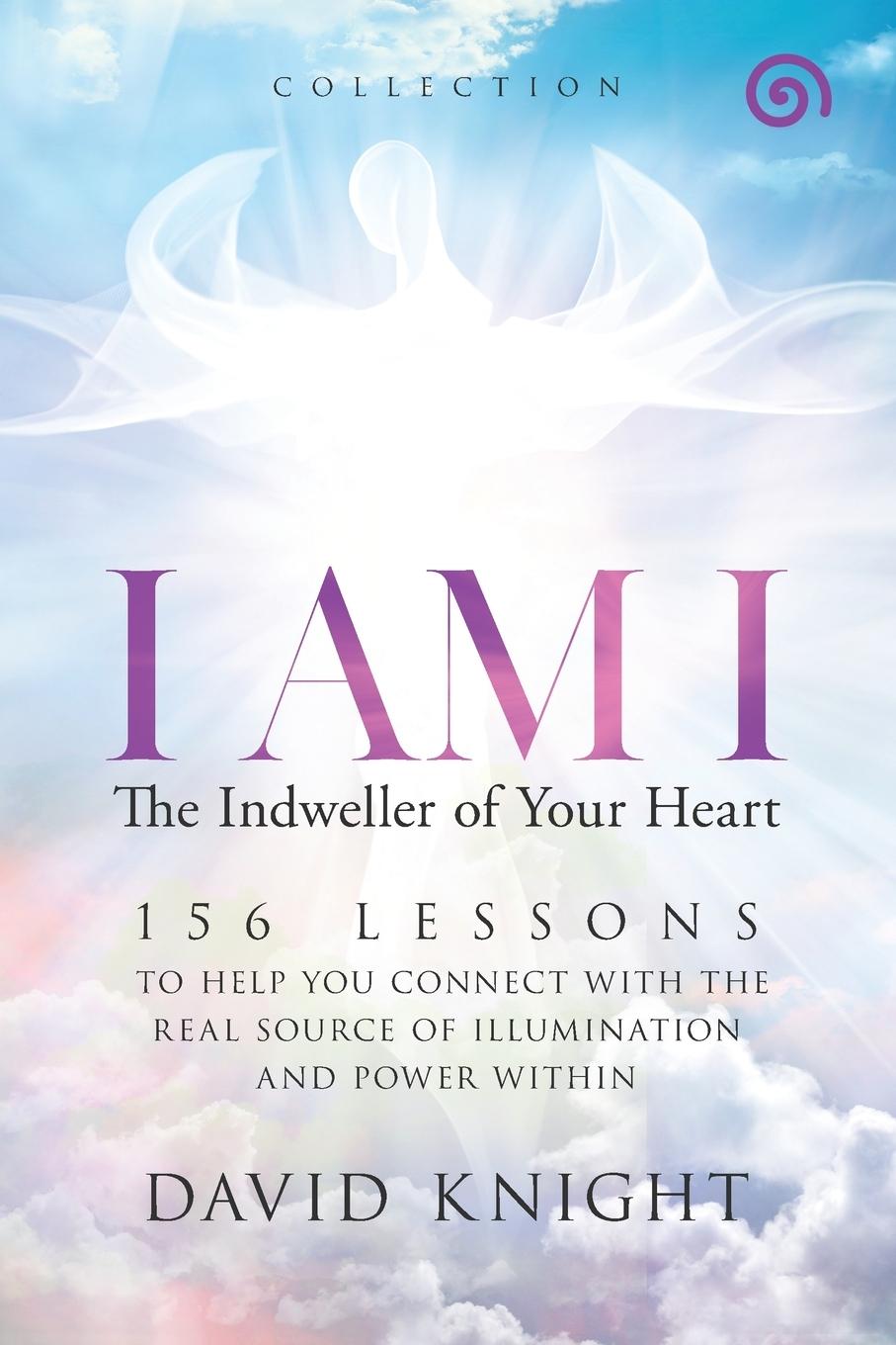 Vorderes Coverbild I AM I  The Indweller of Your Heart-'Collection'