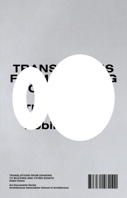 Vorderes Coverbild Translations from Drawing to Building and Other Essays