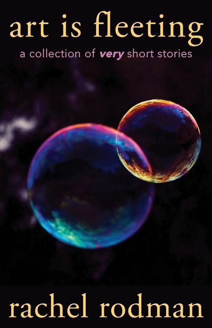 Vorderes Coverbild Art Is Fleeting: A Collection of Very Short Stories