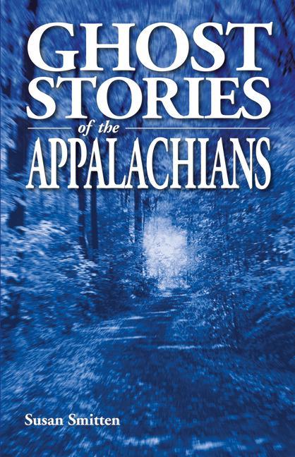 Vorderes Coverbild Ghost Stories of the Appalachians