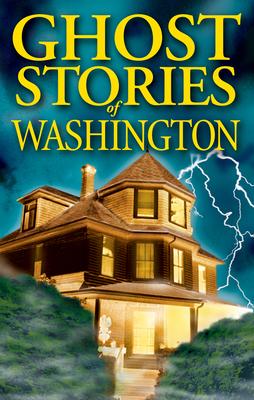Vorderes Coverbild Ghost Stories of Washington